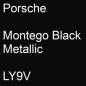 Preview: Porsche, Montego Black Metallic, LY9V.